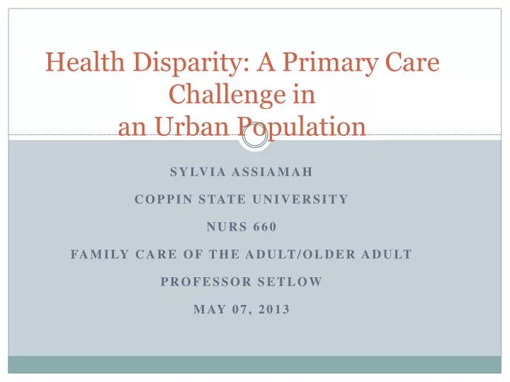 health disparity a primary care challenge in an urban population