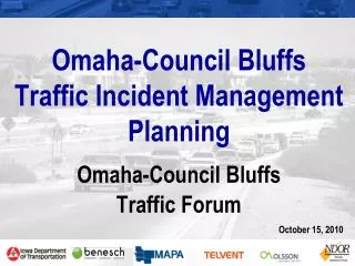 Omaha-Council Bluffs Traffic Incident Management Planning