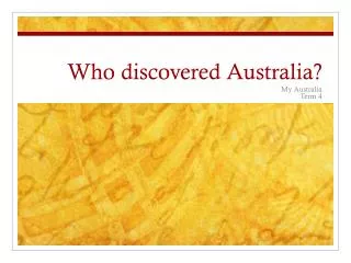 Who discovered Australia?