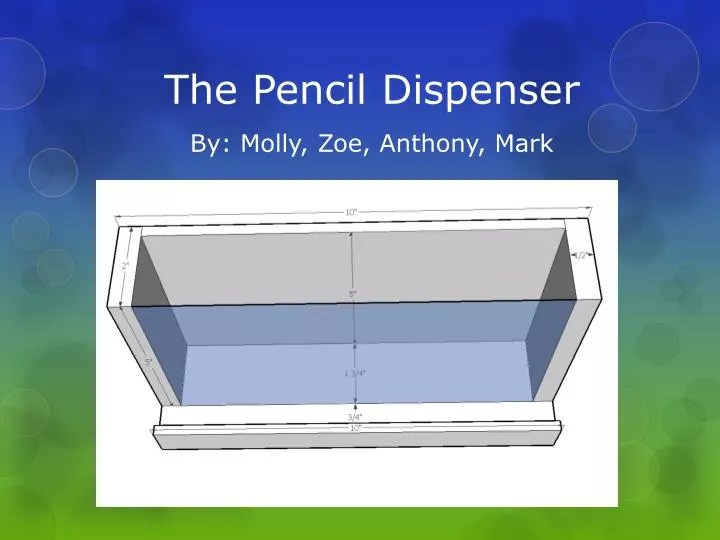 the pencil dispenser by molly zoe anthony mark