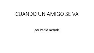 cuando un amigo se va