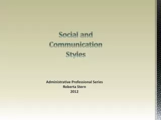 Social and Communication Styles