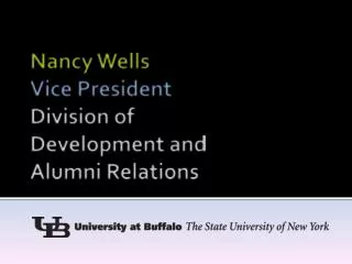 Nancy Wells Vice President Division of Development and Alumni Relations