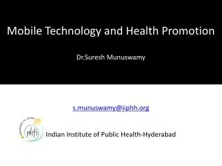 Mobile Technology and Health Promotion Dr.Suresh Munuswamy