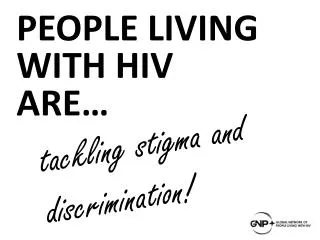 t ackling stigma and discrimination!