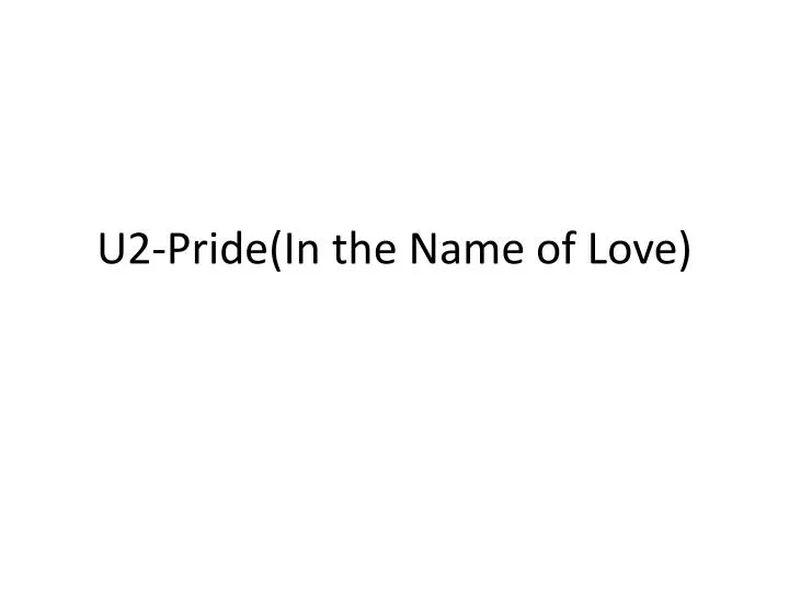u2 pride in the name of love