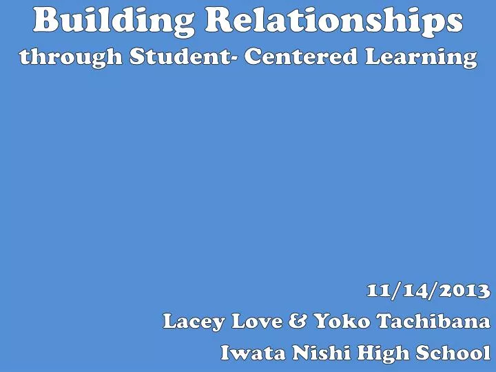 building relationships through student centered learning