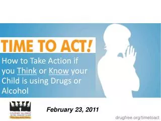 How to Take Action if you Think or Know your Child is using Drugs or Alcohol