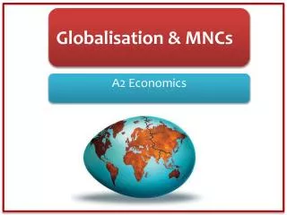 Globalisation &amp; MNCs