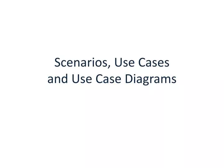 scenarios use cases and use case diagrams
