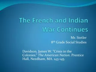 The French and Indian War Continues