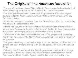 The Origins of the American Revolution
