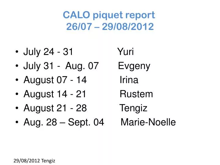 calo piquet report 26 07 29 08 2012