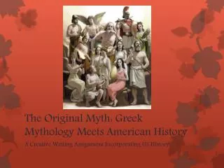 The Original Myth: Greek Mythology Meets American History