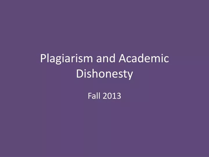 plagiarism and academic dishonesty
