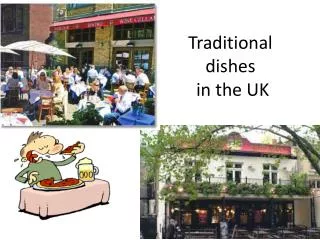 Traditional dishes in the UK