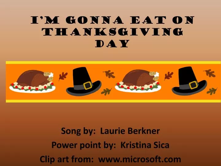 i m gonna eat on thanksgiving day
