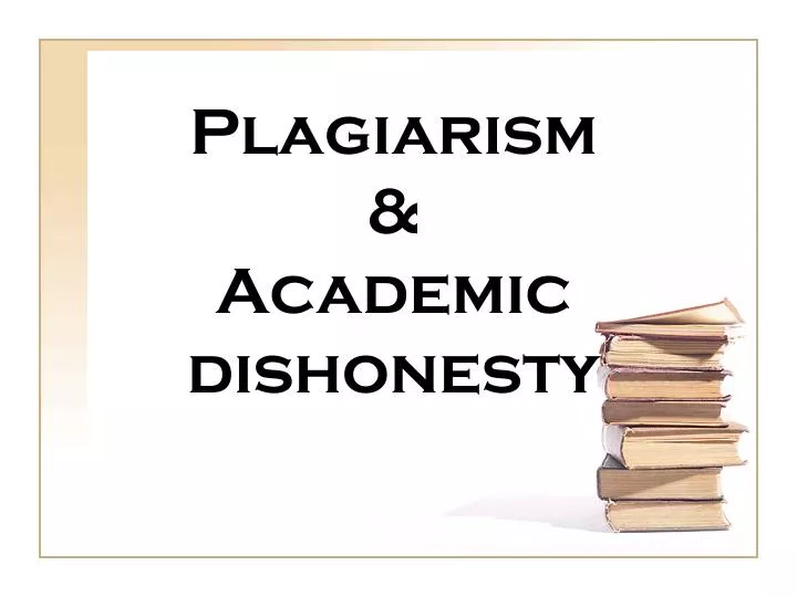 plagiarism academic dishonesty