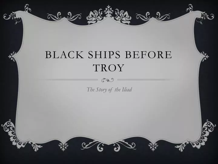 black ships before troy