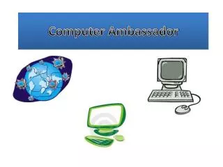 Computer Ambassador