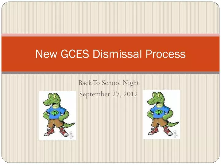 new gces dismissal process
