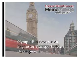 Olympic Bid Process: An Engine for Transportation Development