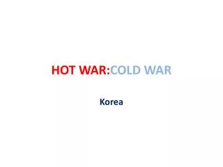 HOT WAR: COLD WAR