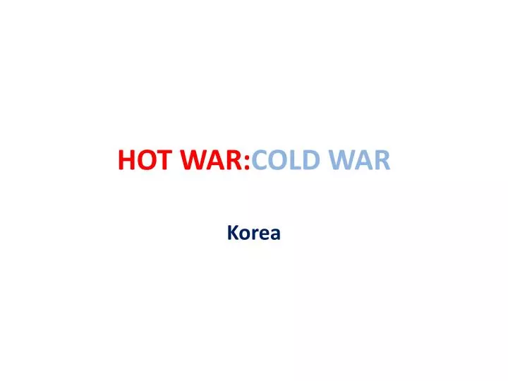 hot war cold war