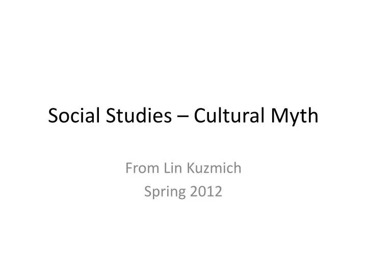 social studies cultural myth