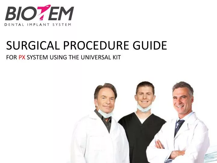 surgical procedure guide for px system using the universal kit