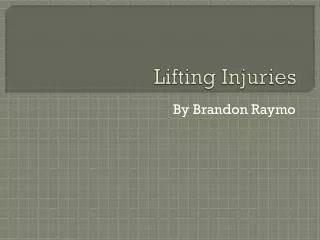 Lifting Injuries