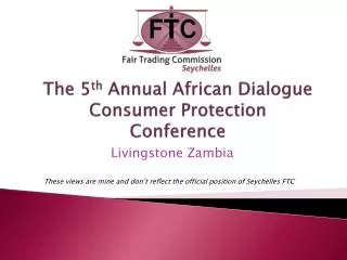 The 5 th Annual African Dialogue Consumer Protection Conference