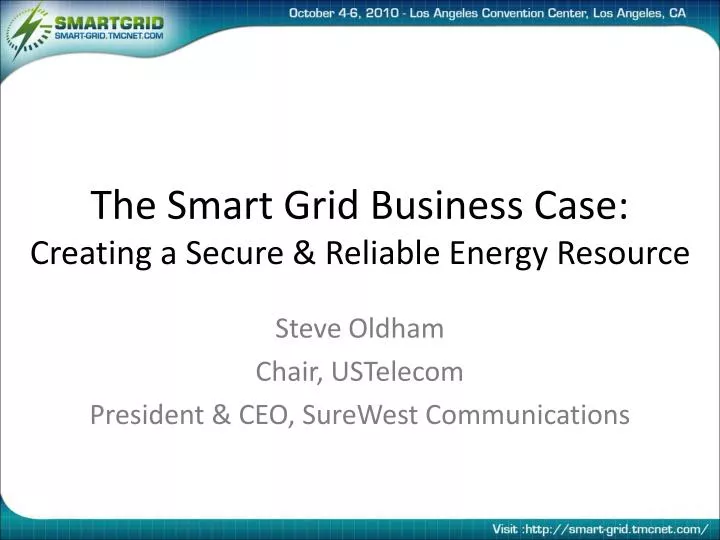 the smart grid business case creating a secure reliable energy resource