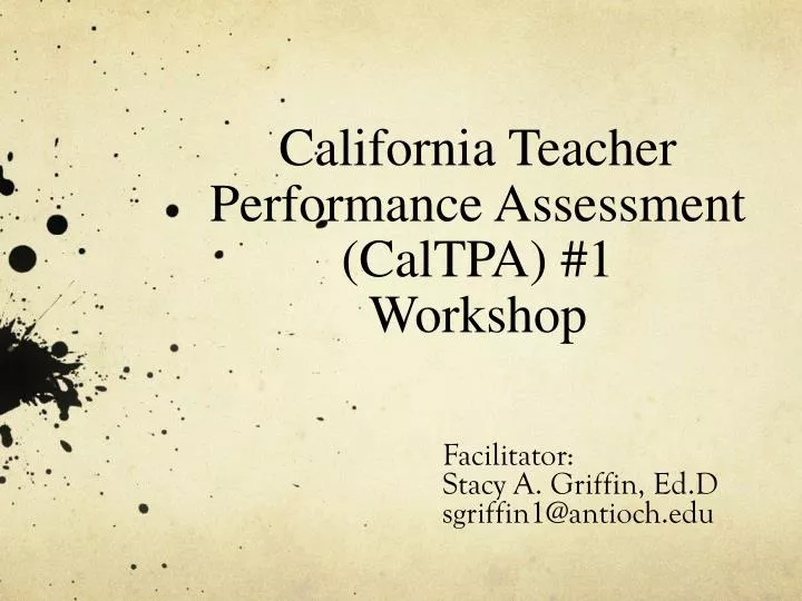 california teacher performance assessment caltpa 1 workshop