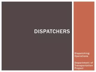 Dispatchers
