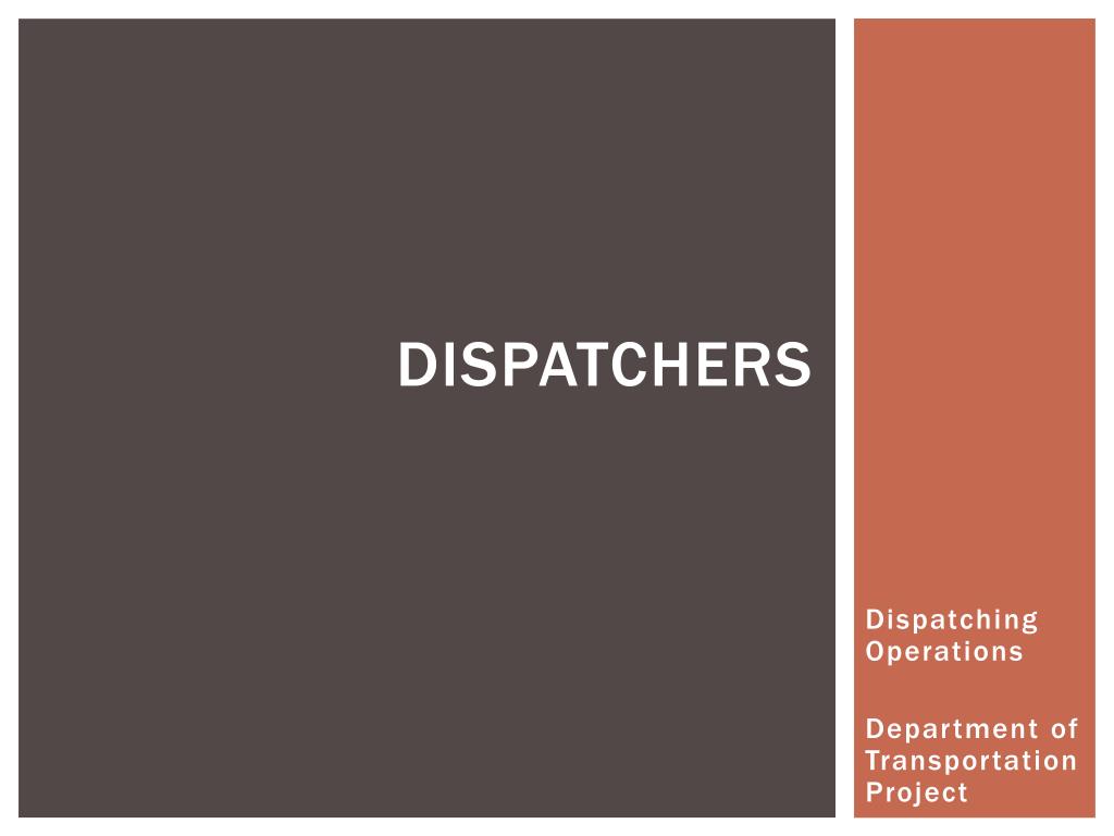 PPT - Dispatchers PowerPoint Presentation, free download - ID:2870462