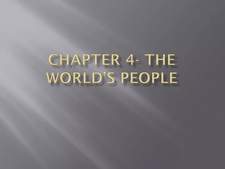 chapter 4 the world s people