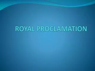 ROYAL PROCLAMATION