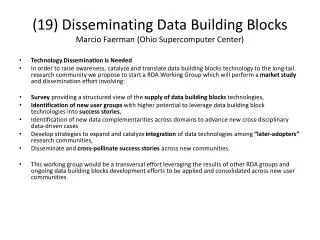 (19) Disseminating Data Building Blocks Marcio Faerman (Ohio Supercomputer Center)