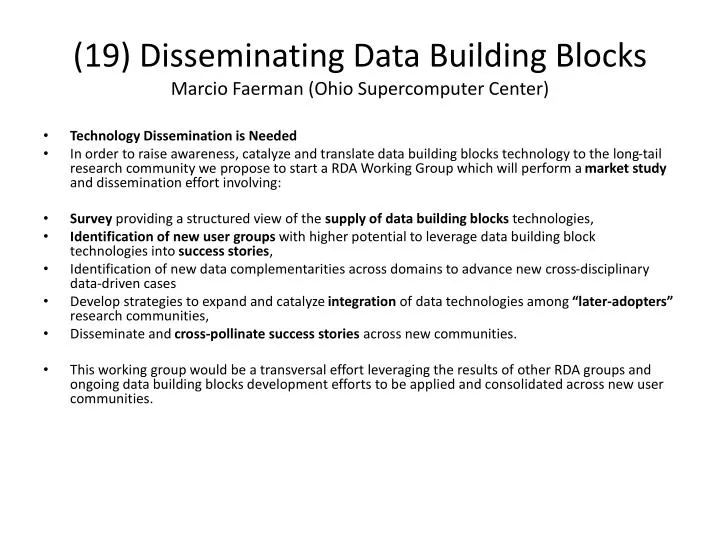 19 disseminating data building blocks marcio faerman ohio supercomputer center