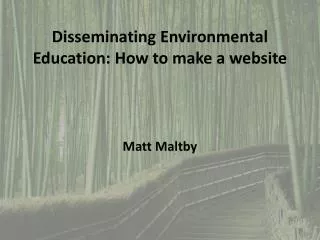 Disseminating Environmental Education: How to make a website