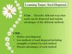Learning Target: Seed Dispersal - slide 1