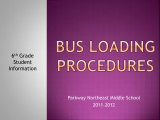 Bus Loading Procedures
