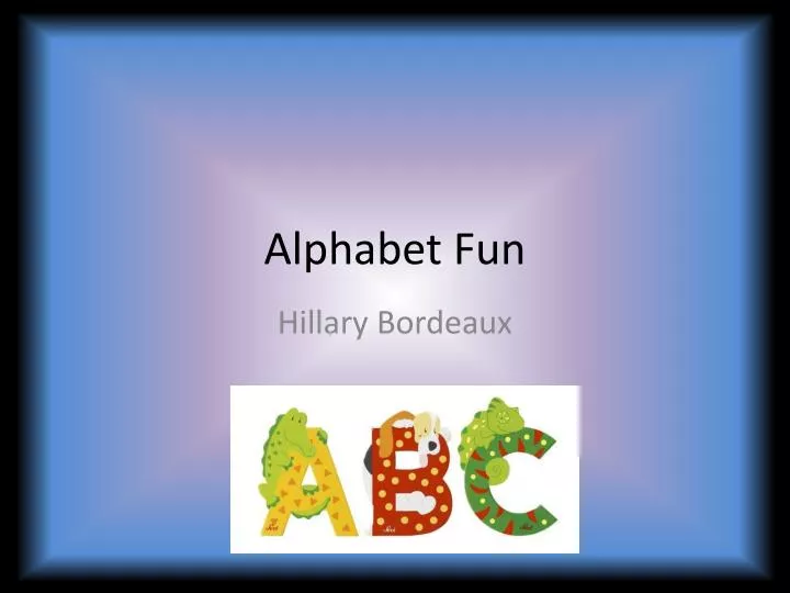 alphabet fun