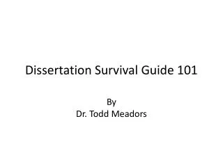 Dissertation Survival Guide 101