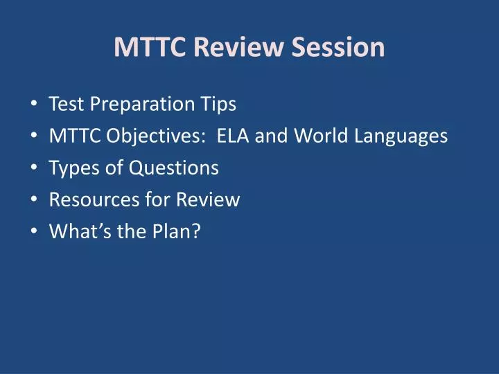 mttc review session