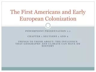 The First Americans and Early European Colonization