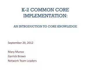 K-2 Common core Implementation: An introduction to Core Knowledge
