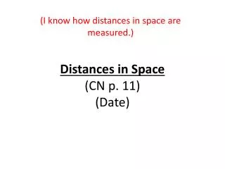 distances in space cn p 11 date