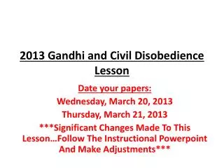 2013 Gandhi and Civil Disobedience Lesson